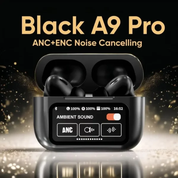 A9 Pro ANC Touchscreen Wireless Earbuds